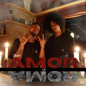 收聽DOM R的Amor Em Roma歌詞歌曲