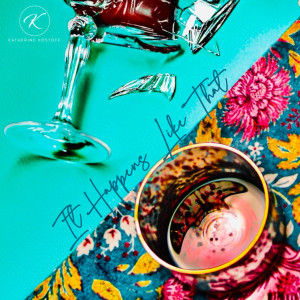 收聽Katherine Kostoff的It Happens Like That歌詞歌曲