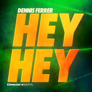 收聽Dennis Ferrer的Hey Hey (DF's Attention Vocal Mix)歌詞歌曲