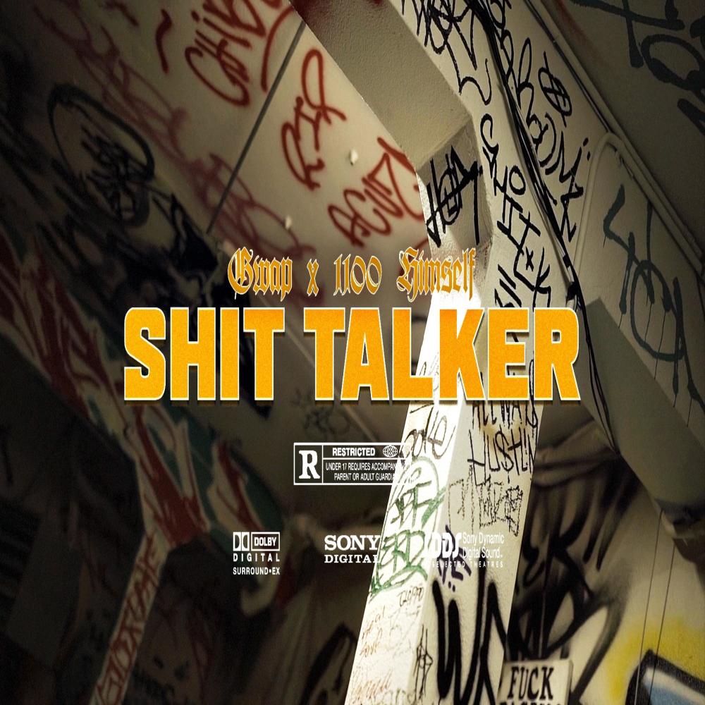 Shit Talker (feat. 1100 himself) (Explicit)