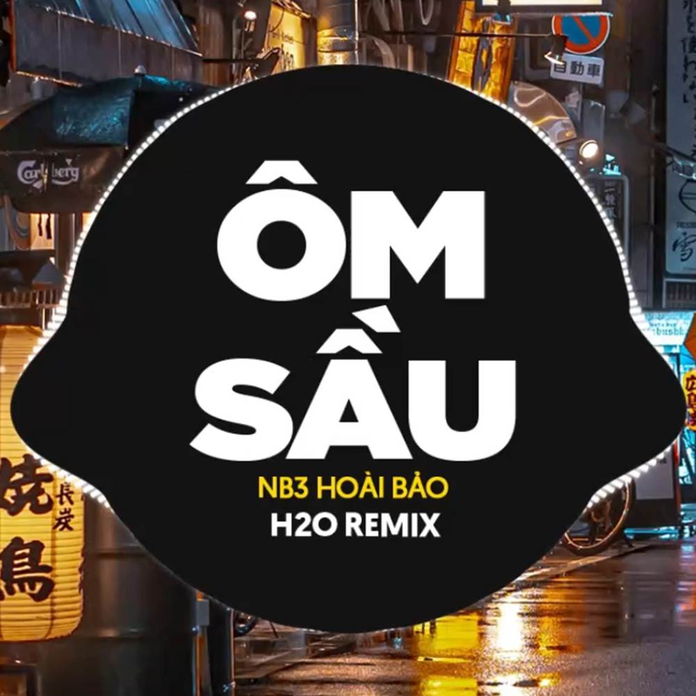 Ôm Sầu (Remix Vinahouse)