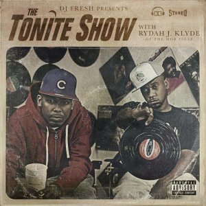 The Tonite Show with Rydah J. Klyde (Explicit)