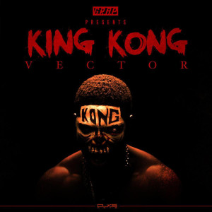 Listen to King Kong (Remix) (Explicit) (Remix|Explicit) song with lyrics from Vector