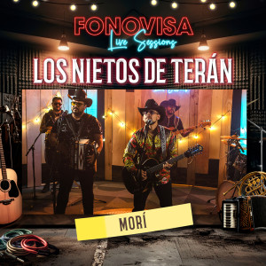 Los Nietos De Terán的專輯Morí (Live Sessions)