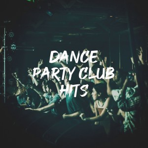 Album Dance Party Club Hits oleh Charts Hits 2014