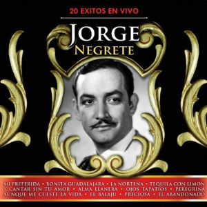Jorge Negrete的專輯20 Exitos en Vivo