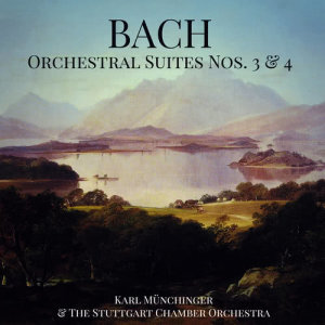 Karl Munchinger的專輯Bach: Orchestral Suites Nos. 3 & 4