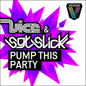 收聽Vice的Pump This Party (Original Mix)歌詞歌曲