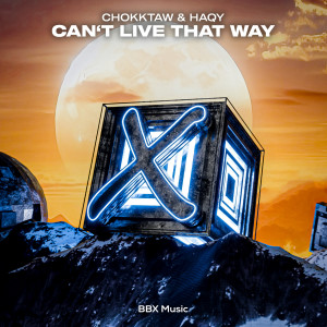 收聽CHOKKTAW的Can't Live That Way歌詞歌曲