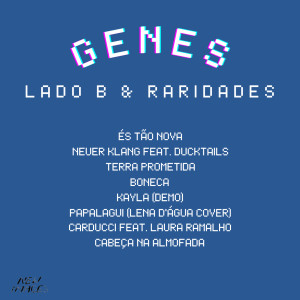Genes的專輯Lado B & Raridades