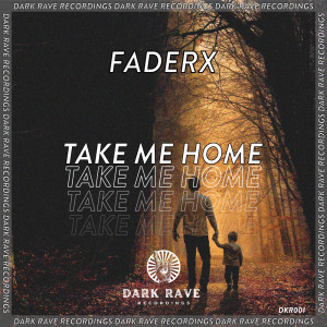 อัลบัม Take Me Home ศิลปิน FADERX
