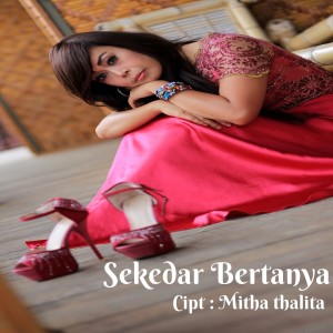 Sekedar Bertanya dari Mitha Thalita