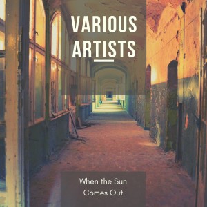 Various的专辑When the Sun Comes Out