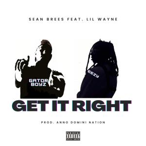 Lil Wayne的專輯Get It Right (feat. Lil Wayne) [Explicit]