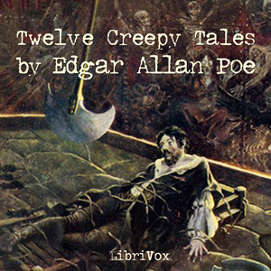 Twelve Creepv Tales by Edgar ALLan Poe dari 英语群星