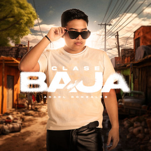 Album Clase Baja from Asael gonzález