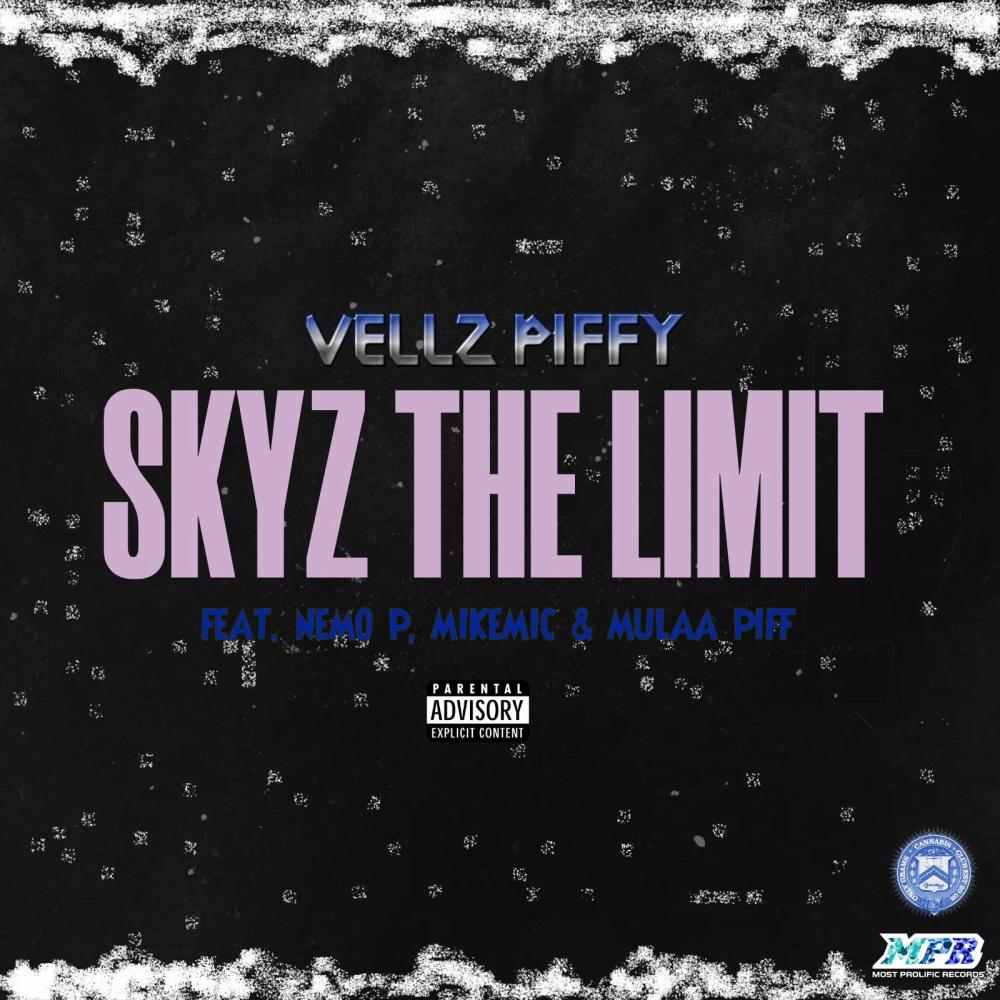 Skyz The Limit (feat. Nemo P, MikeMic & Mulaa Piff) (Explicit)