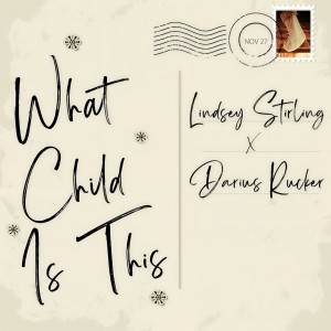 收聽Lindsey Stirling的What Child Is This歌詞歌曲