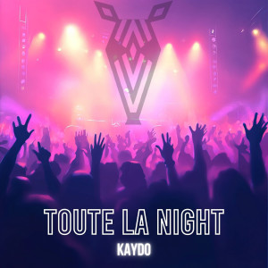 Album Toute la night oleh Kaydo