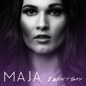 ดาวน์โหลดและฟังเพลง I Won't Say พร้อมเนื้อเพลงจาก Maja