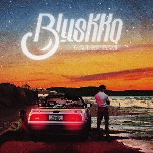 ดาวน์โหลดและฟังเพลง Call My Name พร้อมเนื้อเพลงจาก Blush'ko