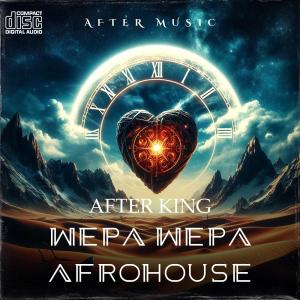 อัลบัม Wepa wepa afrohouse ศิลปิน After King