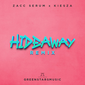 อัลบัม Hideaway (Remix) ศิลปิน Zacc Serum