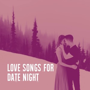 Album Love Songs for Date Night from Valentine's Day 2017