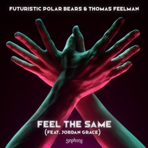 อัลบัม Feel The Same (feat. Jordan Grace) (Extended Mix) ศิลปิน Thomas Feelman