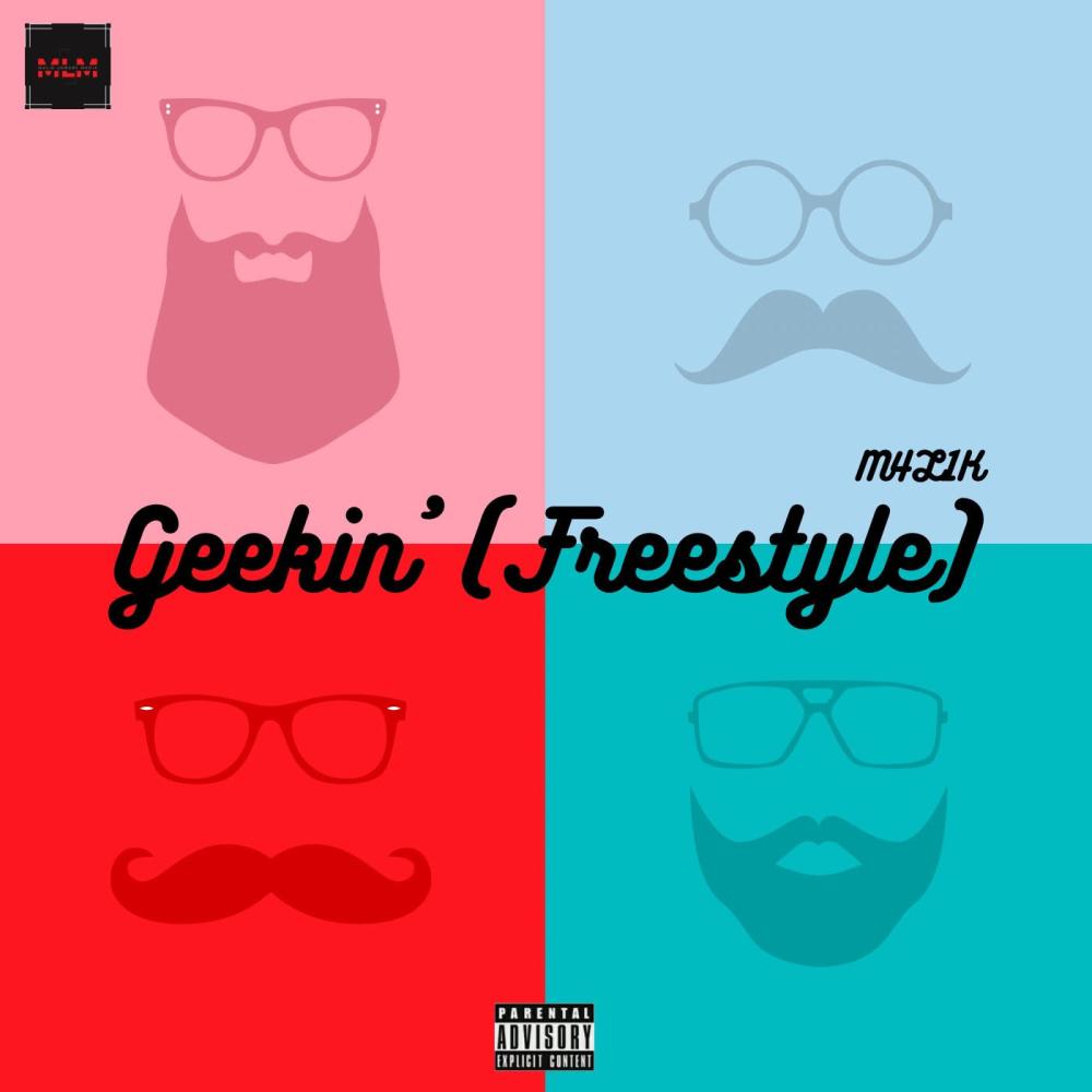 Geekin' (Freestyle) (Explicit)