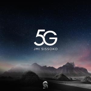 JMI Sissoko的专辑5G (Explicit)