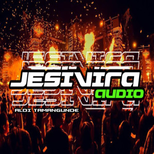 JESIVIRA AUDIO dari EKHY REMIXER