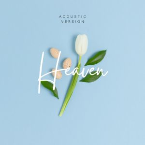 Album Heaven (Acoustic Version) oleh Arya Yudistira