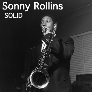ดาวน์โหลดและฟังเพลง The Way Look Tonight พร้อมเนื้อเพลงจาก Sonny Rollins