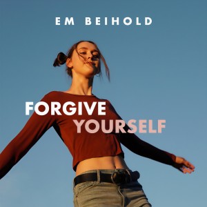 收聽Em Beihold的Forgive Yourself歌詞歌曲