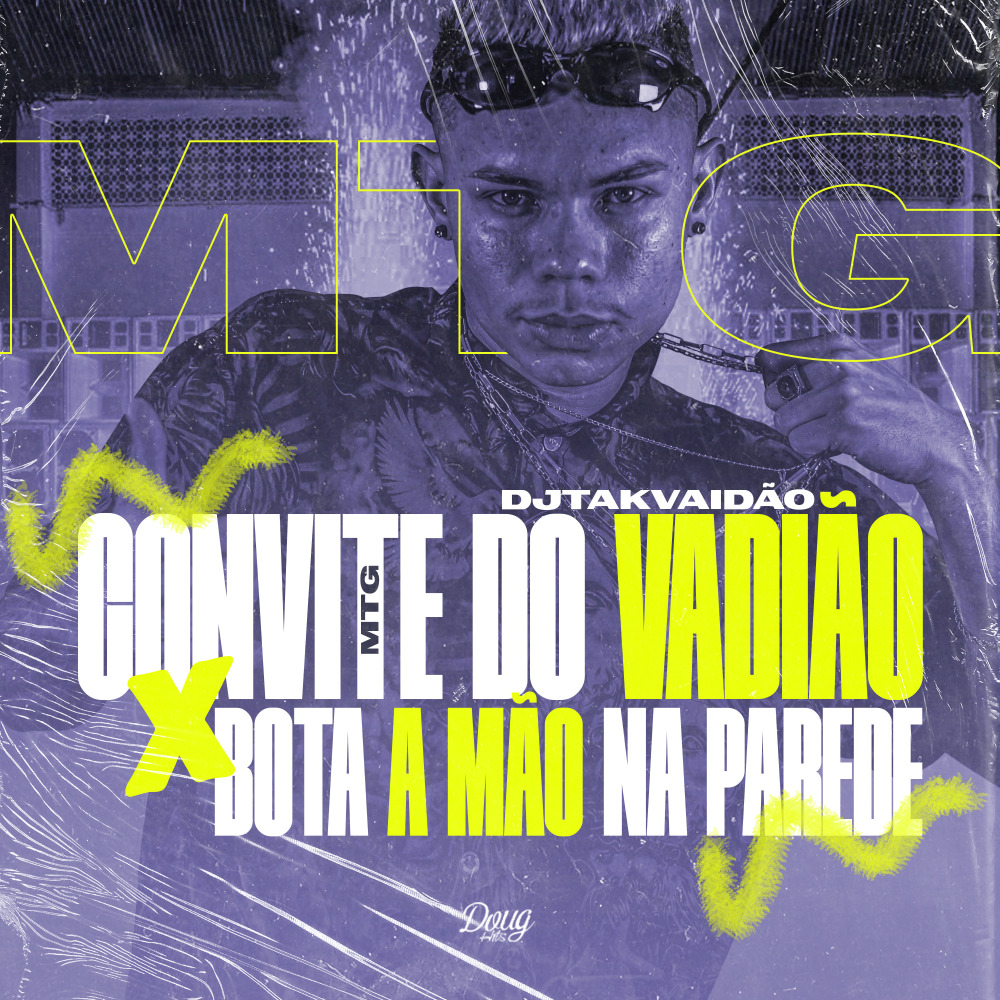 Mtg - Convite do Vadião X Bota a Mão na Parede