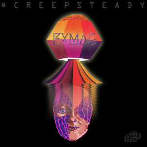 收听Exmag的Creep Steady (Pt. 1)歌词歌曲