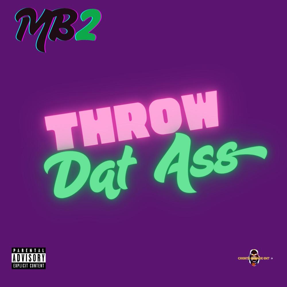 Throw Dat Ass (Explicit)