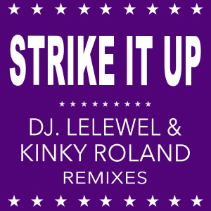 ดาวน์โหลดและฟังเพลง Strike It Up (Kinky Roland Acid Dub Edit) พร้อมเนื้อเพลงจาก Black Box
