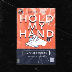 Listen to Hold My Hand song with lyrics from Alex Martin