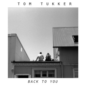 Album Back To You from Tom Tukker