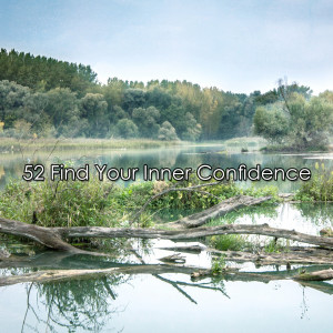 52 Find Your Inner Confidence