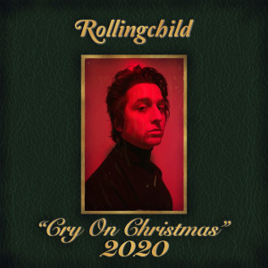 Rollingchild的專輯Cry on Christmas 2020