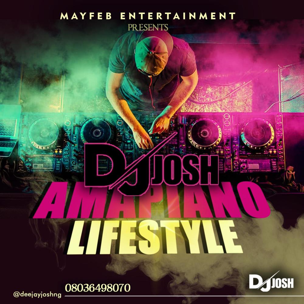 DJ Josh (Amapiano Vibes, Vol. 1)