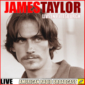 James Taylor的专辑James Taylor - Live in Pittsburgh