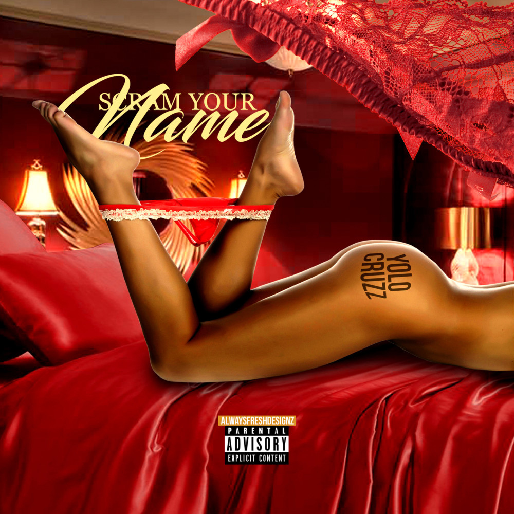 Scream Your Name (Explicit)