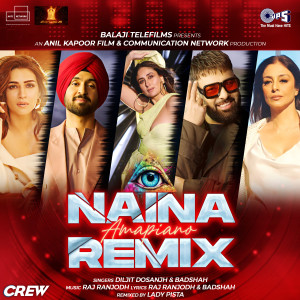 ดาวน์โหลดและฟังเพลง Naina Amapiano (Remix) พร้อมเนื้อเพลงจาก Diljit Dosanjh