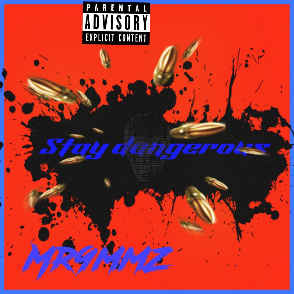 STAY DANGEROUS (Explicit)