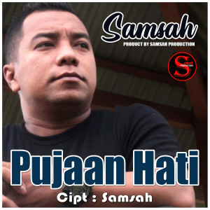 ดาวน์โหลดและฟังเพลง Pujaan Hati พร้อมเนื้อเพลงจาก Samsah