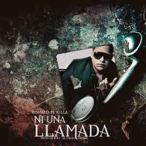 Album Ni Una Llamada from Ronald El Killa